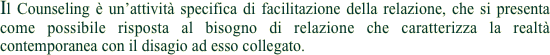 Il Counseling è un’attività specifica