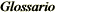 Glossario